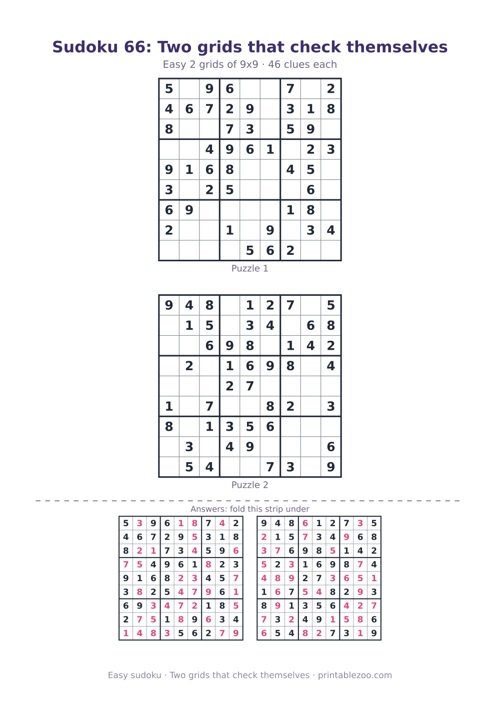 Printable sheet of 2 easy 9x9 sudoku puzzles with 46 clues, two grids that check themselves
