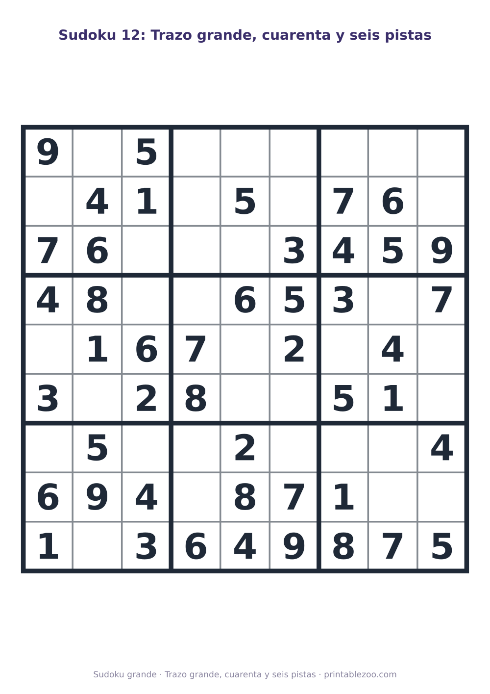 Sudoku fácil de 9x9 para imprimir en letra grande, con 46 pistas, trazo grande, cuarenta y seis pistas Pasatiempo n.º 263302.
