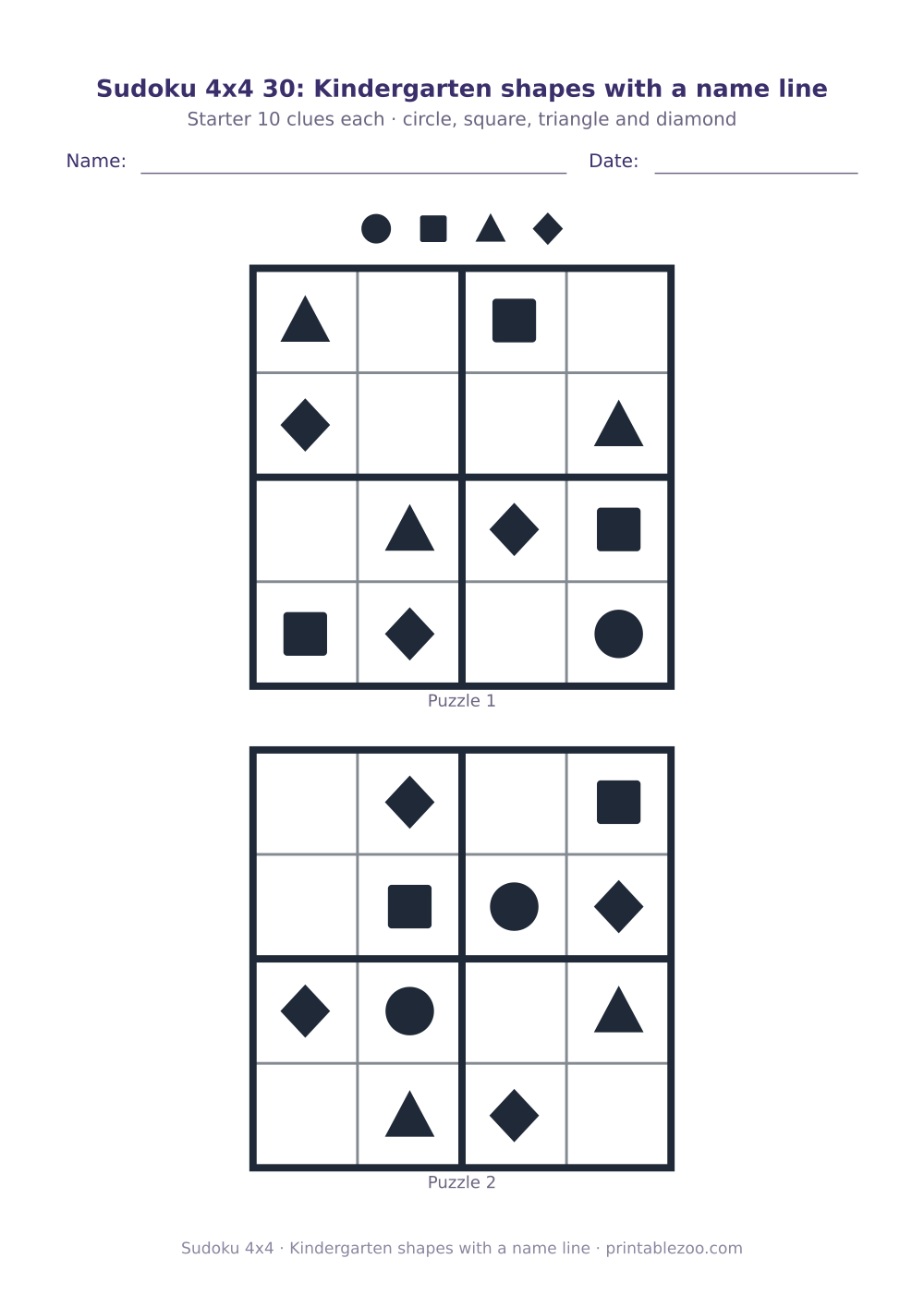 Printable sheet of 2 4x4 sudoku puzzles using circle, square, triangle and diamond, kindergarten shapes with a name line