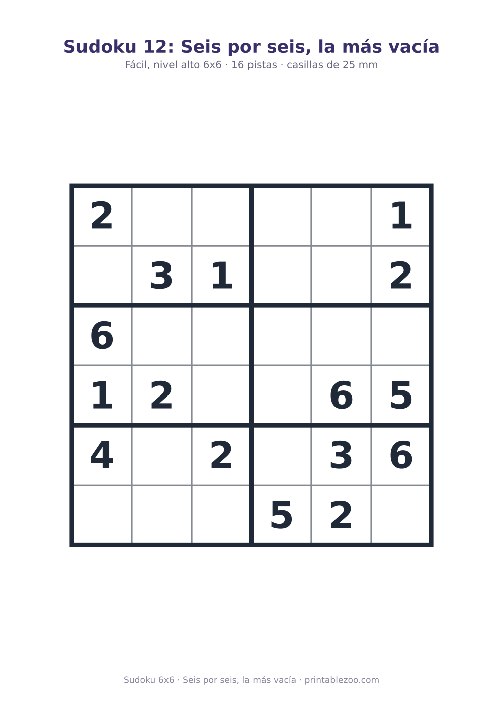 Sudoku fácil de 6x6 para imprimir con 16 pistas, seis por seis, la más vacía Pasatiempo n.º 260206.