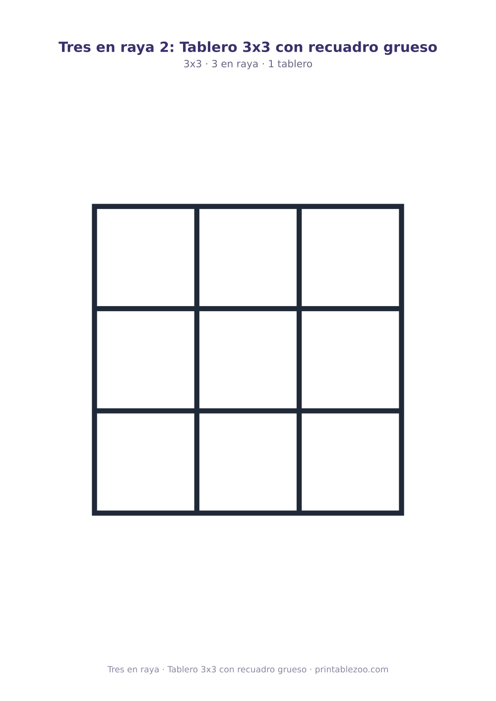Tres en raya para imprimir: tablero de 3x3 con 3 en raya, tablero 3x3 con recuadro grueso