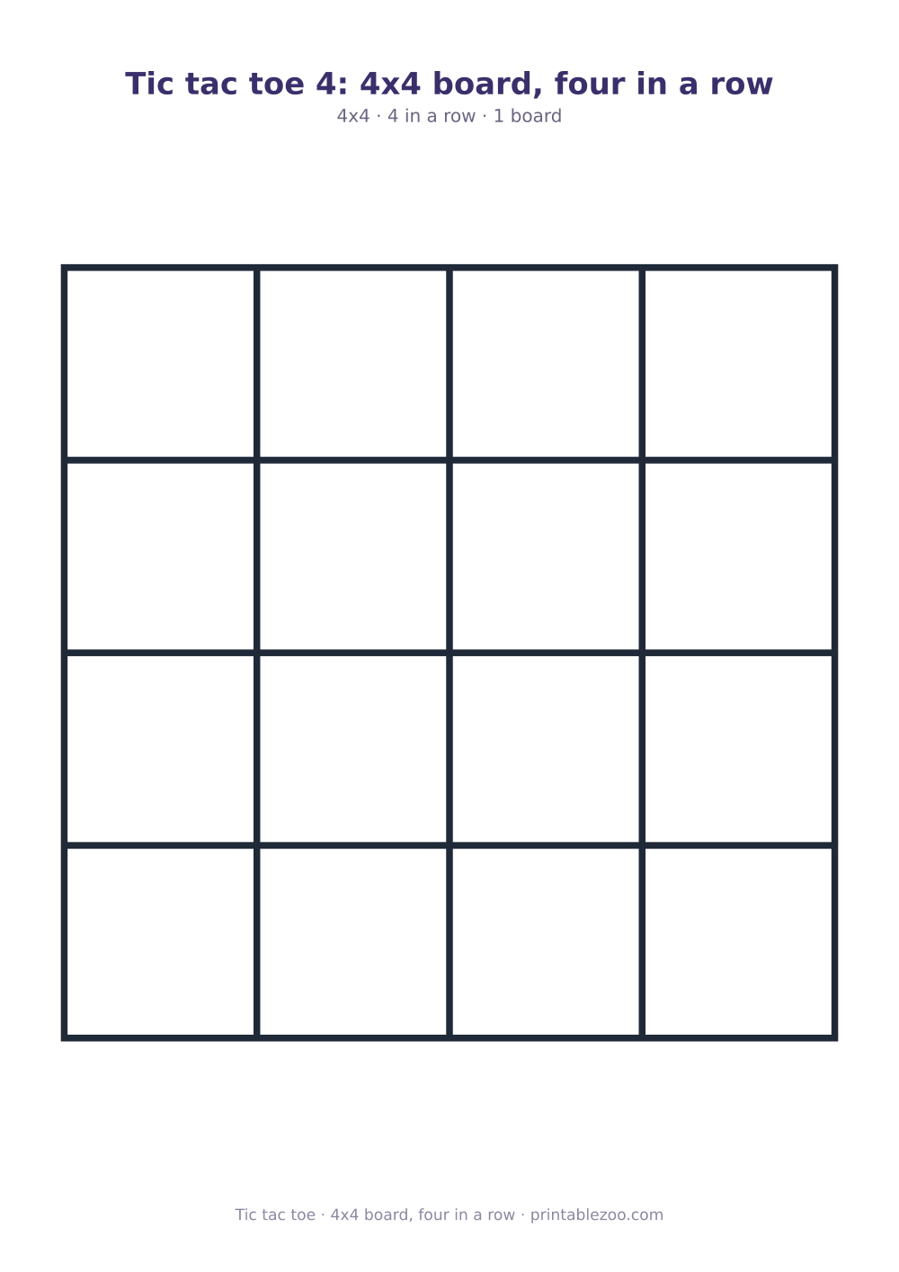 Printable tic tac toe board: 4x4 grid, 4 in a row, 4x4 board, four in a row