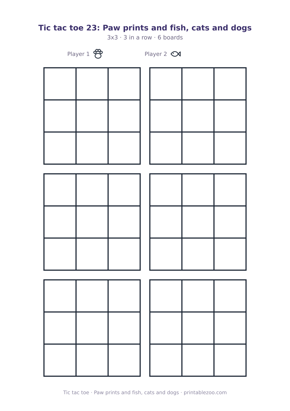 Printable tic tac toe: paw prints and fish, cats and dogs, 6 3x3 boards marked with paw prints and fish