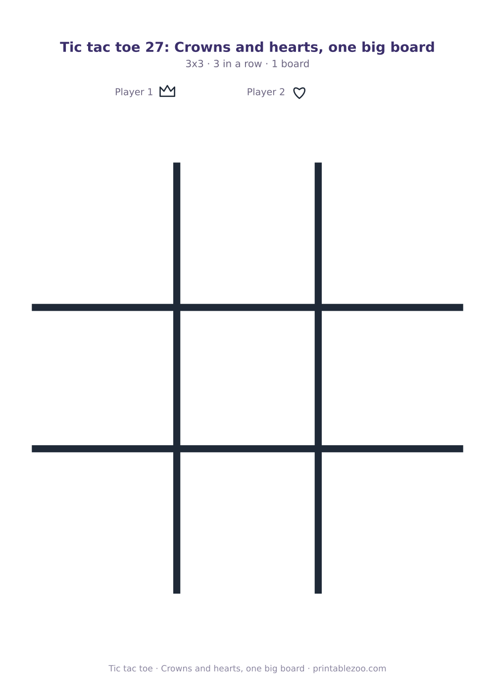 Printable tic tac toe: crowns and hearts, one big board, 1 3x3 boards marked with crowns and hearts