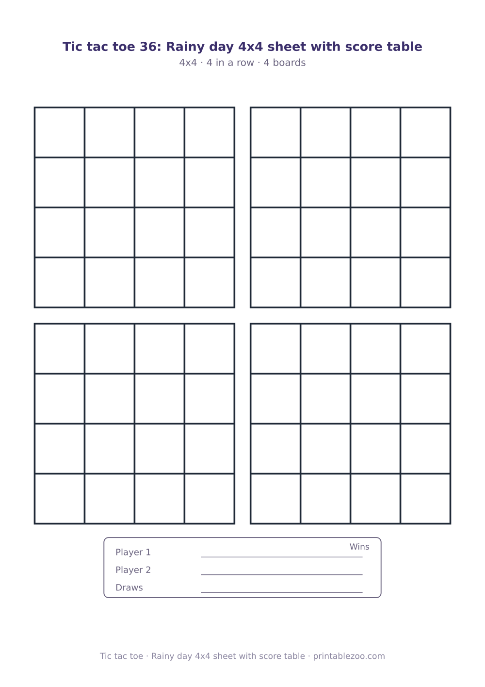 Printable tic tac toe sheet to print and play, rainy day 4x4 sheet with score table, 4 games