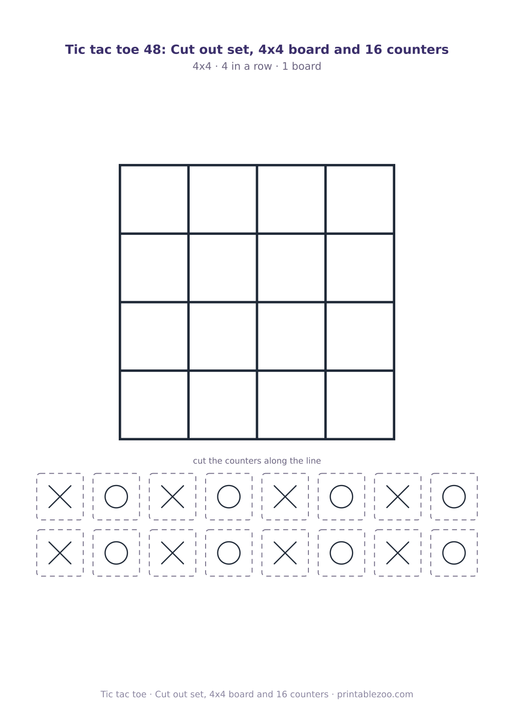 Printable cut out tic tac toe game: 4x4 board and 16 counters, cut out set, 4x4 board and 16 counters