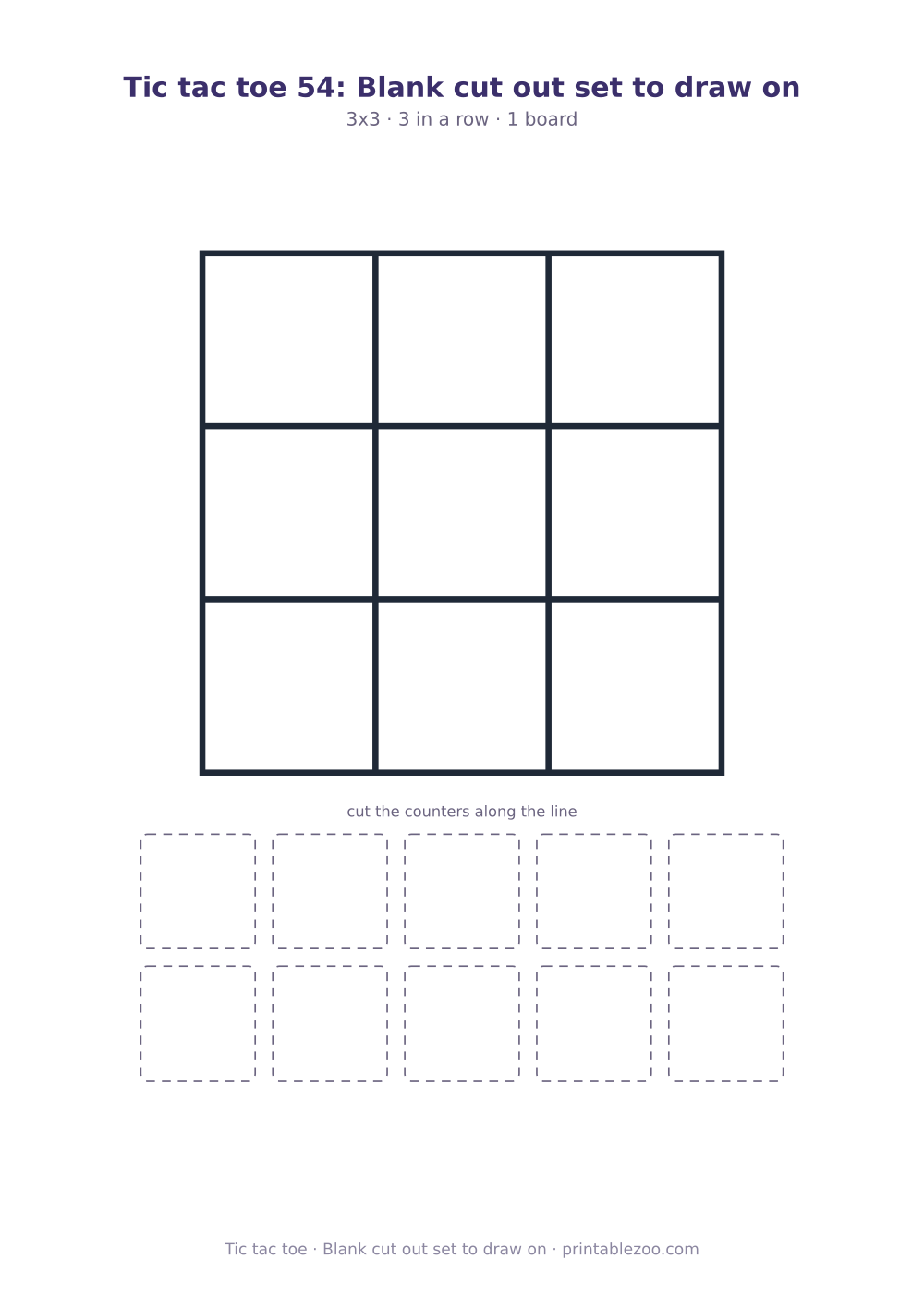 Printable cut out tic tac toe game: 3x3 board and 10 counters, blank cut out set to draw on